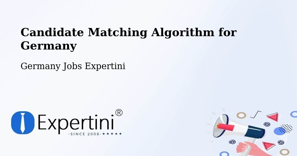 Candidate Matching Algorithm Overview – Uelzen - Germany Jobs Expertini