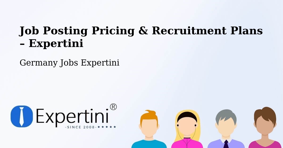 Job Posting Pricing & Recruitment Plans – Uelzen - Uelzen, Germany Jobs Expertini